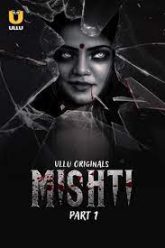 Mishti Part 2 (2024) S01 Hindi Ullu Web Series