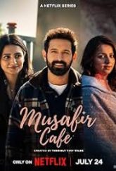 Musafir Cafe (2026) Hindi Season 1 Complete